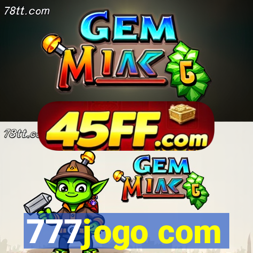777jogo com